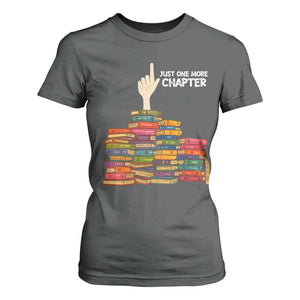 Just One More Chapter T Shirt For Women Funny Book Lover TS12 Dark Heather Print Your Wear