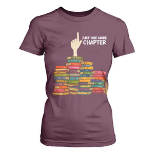 Just One More Chapter T Shirt For Women Funny Book Lover TS12 Maroon Print Your Wear