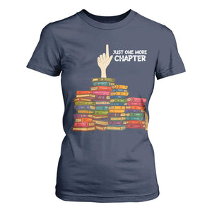 Just One More Chapter T Shirt For Women Funny Book Lover TS12 Navy Print Your Wear
