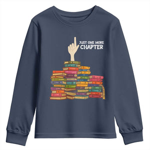 Just One More Chapter Youth Sweatshirt Funny Book Lover TS12 Navy Print Your Wear