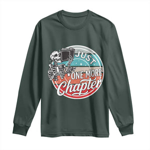 Just One More Chapter Long Sleeve Shirt Funny Skeleton Reading Book TS12 Dark Forest Green Print Your Wear
