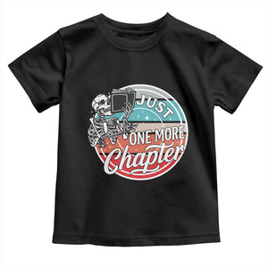 Just One More Chapter Toddler T Shirt Funny Skeleton Reading Book TS12 Black Print Your Wear