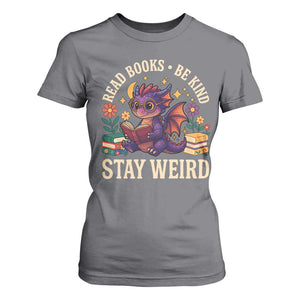 Dragon Read Book T Shirt For Women Funny Read Books Be Kind Stay Weird TS12 Charcoal Print Your Wear