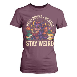 Dragon Read Book T Shirt For Women Funny Read Books Be Kind Stay Weird TS12 Maroon Print Your Wear