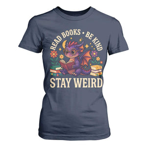 Dragon Read Book T Shirt For Women Funny Read Books Be Kind Stay Weird TS12 Navy Print Your Wear