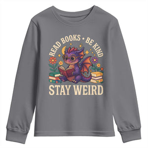 Dragon Read Book Youth Sweatshirt Funny Read Books Be Kind Stay Weird TS12 Charcoal Print Your Wear