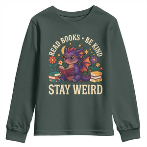 Dragon Read Book Youth Sweatshirt Funny Read Books Be Kind Stay Weird TS12 Dark Forest Green Print Your Wear