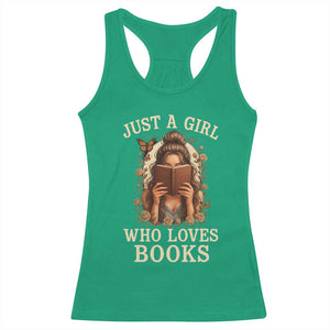 Just A Girl Who Loves Books Racerback Tank Top Funny Bookworm Quote TS12 Irish Green Print Your Wear
