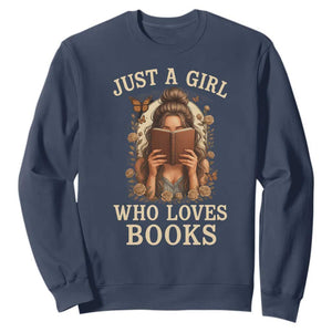 Just A Girl Who Loves Books Sweatshirt Funny Bookworm Quote TS12 Navy Print Your Wear