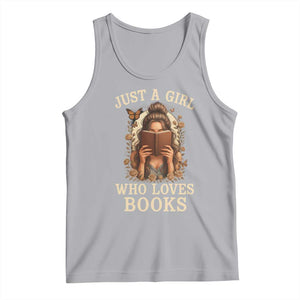 Just A Girl Who Loves Books Tank Top Funny Bookworm Quote TS12 Athletic Heather Print Your Wear
