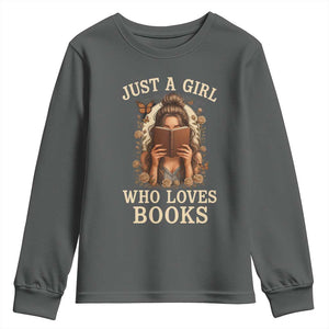 Just A Girl Who Loves Books Youth Sweatshirt Funny Bookworm Quote TS12 Dark Heather Print Your Wear