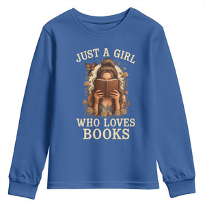 Just A Girl Who Loves Books Youth Sweatshirt Funny Bookworm Quote TS12 Royal Blue Print Your Wear