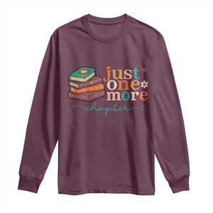 Just One More Chapter Long Sleeve Shirt Cute Pastel Bookworm Girl Reader TS12 Maroon Print Your Wear