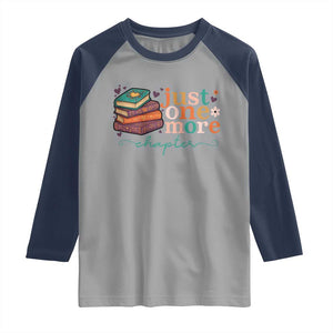 Just One More Chapter Raglan Shirt Cute Pastel Bookworm Girl Reader TS12 Sport Gray Navy Print Your Wear