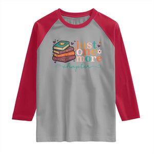 Just One More Chapter Raglan Shirt Cute Pastel Bookworm Girl Reader TS12 Sport Gray Red Print Your Wear
