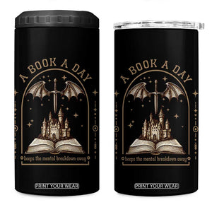 Fantasy Book Lover 4 in 1 Can Cooler Tumbler A Book A Day Keeps The Mental Breakdown Away TS12 One Size: 16 oz Black Print Your Wear