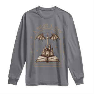 Fantasy Book Lover Long Sleeve Shirt A Book A Day Keeps The Mental Breakdown Away TS12 Charcoal Print Your Wear