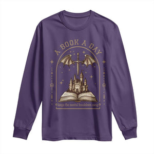 Fantasy Book Lover Long Sleeve Shirt A Book A Day Keeps The Mental Breakdown Away TS12 Purple Print Your Wear