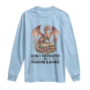 Easily Distracted By Dragon And Books Long Sleeve Shirt Funny Book Lover TS12 Light Blue Print Your Wear