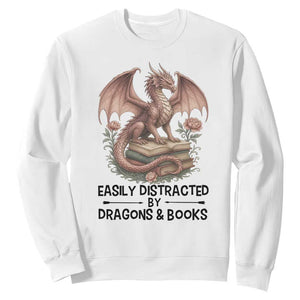 Easily Distracted By Dragon And Books Sweatshirt Funny Book Lover TS12 White Print Your Wear
