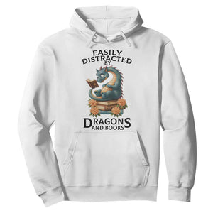 Easily Distracted By Dragon And Books Hoodie Cute Book Lover Gift TS12 White Print Your Wear
