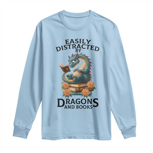 Easily Distracted By Dragon And Books Long Sleeve Shirt Cute Book Lover Gift TS12 Light Blue Print Your Wear