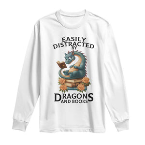 Easily Distracted By Dragon And Books Long Sleeve Shirt Cute Book Lover Gift TS12 White Print Your Wear