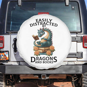 Easily Distracted By Dragon And Books Spare Tire Cover Cute Book Lover Gift TS12 No hole White Print Your Wear