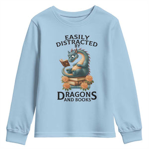 Easily Distracted By Dragon And Books Youth Sweatshirt Cute Book Lover Gift TS12 Light Blue Print Your Wear