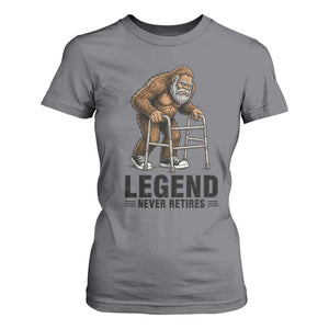 Funny Old Bigfoot Retirement Gift T Shirt For Women Legend Never Retires