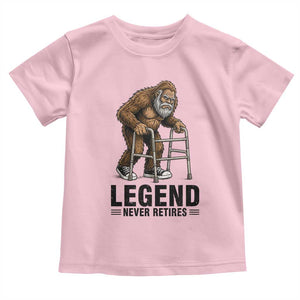 Funny Old Bigfoot Retirement Gift Toddler T Shirt Legend Never Retires TS12 Light Pink Print Your Wear