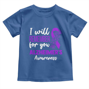 Alzheimers Caregiver Support Purple Ribbon Toddler T Shirt I Will Remember For You