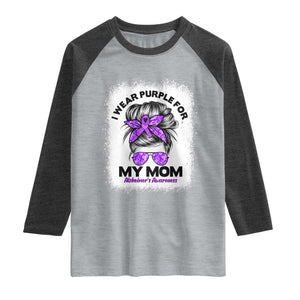 I Wear Purple For My Mom Raglan Shirt Alzheimers Awareness Messy Bun Graphic