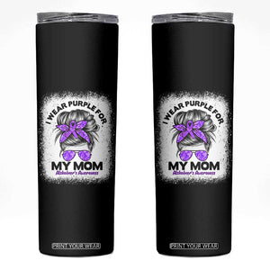 I Wear Purple For My Mom Skinny Tumbler Alzheimers Awareness Messy Bun Graphic