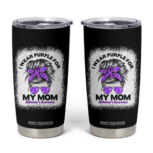 I Wear Purple For My Mom Tumbler Cup Alzheimers Awareness Messy Bun Graphic