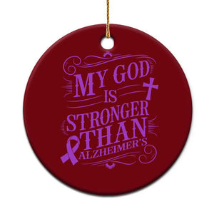 My God Is Stronger Than Alzheimers Ceramic Ornament Faith Hope Purple Ribbon Graphic