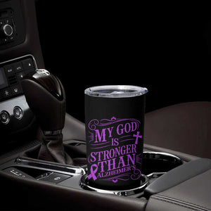My God Is Stronger Than Alzheimers Tumbler Cup Faith Hope Purple Ribbon Graphic