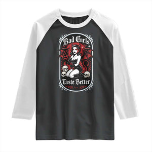 Bad Girls Taste Better Raglan Shirt Adult Humor Devil Girl Gift TS12 Black White Print Your Wear