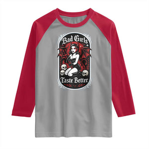 Bad Girls Taste Better Raglan Shirt Adult Humor Devil Girl Gift TS12 Sport Gray Red Print Your Wear