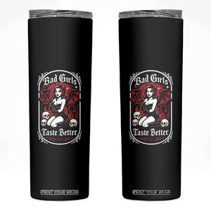 Bad Girls Taste Better Skinny Tumbler Adult Humor Devil Girl Gift TS12 Black Print Your Wear