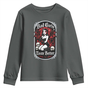 Bad Girls Taste Better Youth Sweatshirt Adult Humor Devil Girl Gift TS12 Dark Heather Print Your Wear