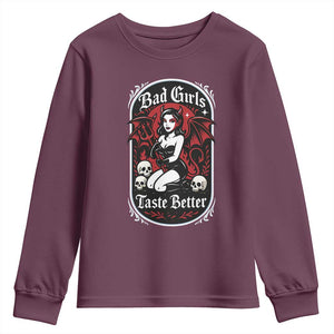 Bad Girls Taste Better Youth Sweatshirt Adult Humor Devil Girl Gift TS12 Maroon Print Your Wear