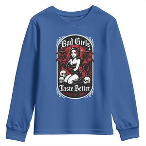 Bad Girls Taste Better Youth Sweatshirt Adult Humor Devil Girl Gift TS12 Royal Blue Print Your Wear