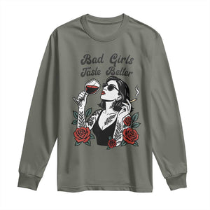 Bad Girls Taste Better Long Sleeve Shirt Tattoo Girl Adult Humor Gift TS12 Military Green Print Your Wear