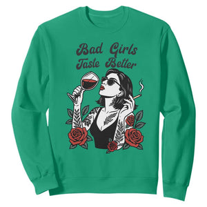 Bad Girls Taste Better Sweatshirt Tattoo Girl Adult Humor Gift TS12 Irish Green Print Your Wear