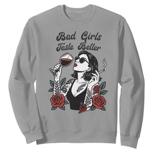 Bad Girls Taste Better Sweatshirt Tattoo Girl Adult Humor Gift TS12 Sport Gray Print Your Wear