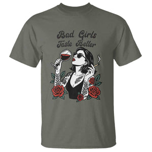 Bad Girls Taste Better T Shirt Tattoo Girl Adult Humor Gift TS12 Military Green Print Your Wear