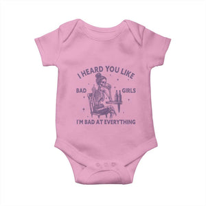 I Heard You Like Bad Girls Baby Onesie Funny Sarcastic Skeleton Lover TS12 Light Pink Print Your Wear