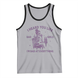 I Heard You Like Bad Girls Tank Top Funny Sarcastic Skeleton Lover TS12 Athletic Heather Black Print Your Wear