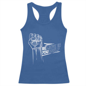 Believe In Yourself Racerback Tank Top Strong Fist Motivational Quote TS12 Royal Blue Print Your Wear